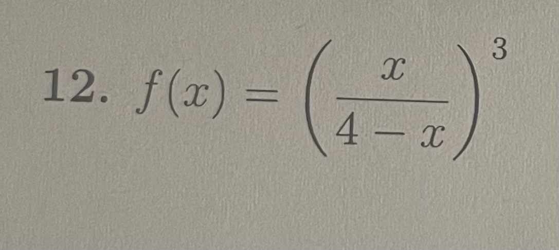 3.
12. f(x) =
4 x

