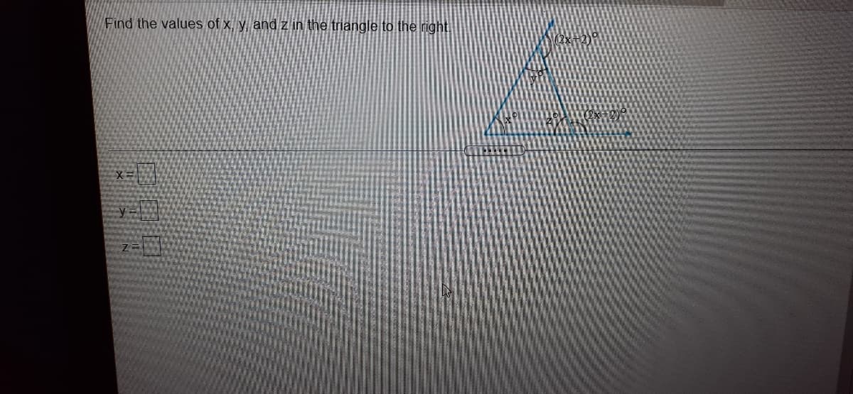 Find the values of x, y, and z in the triangle to the right
X =
