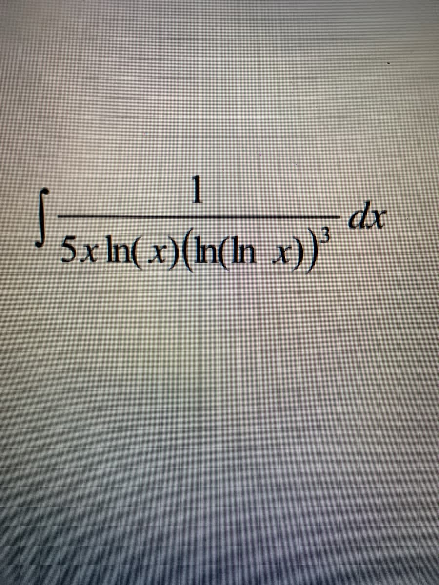 1
dx
5x In(x)(h(n x))
