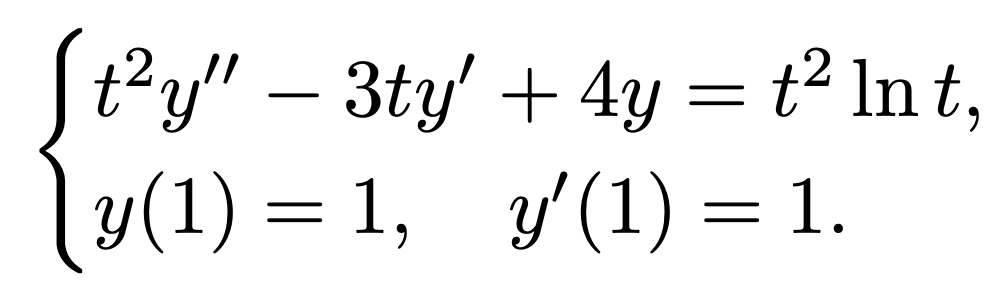 St²y"
t²y" — 3ty' + 4y = t² ln t,
[y(1)=1, _y′(1)= 1.