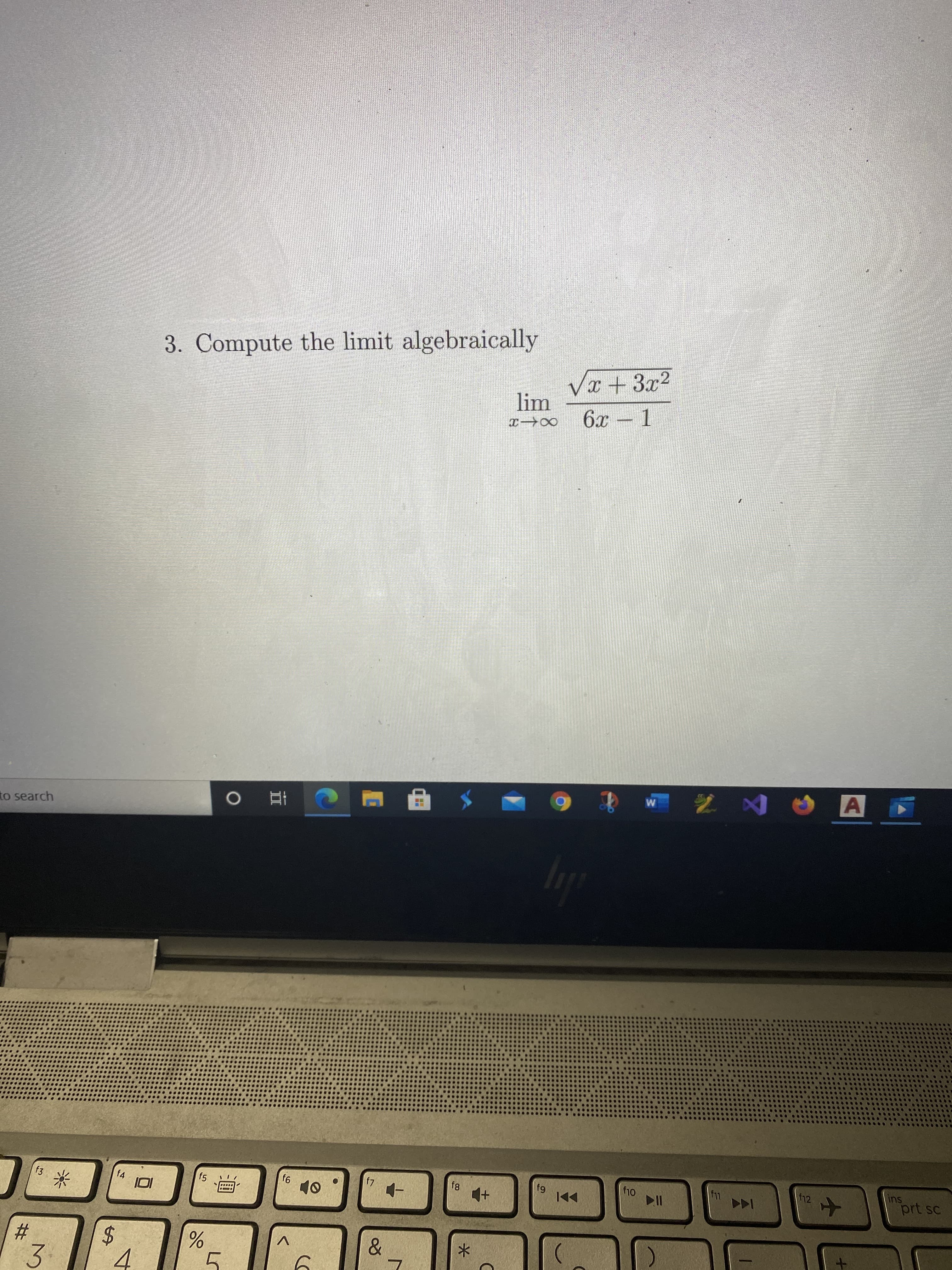3. Compute the limit algebraically
Vx + 3x2
lim
6x
1
