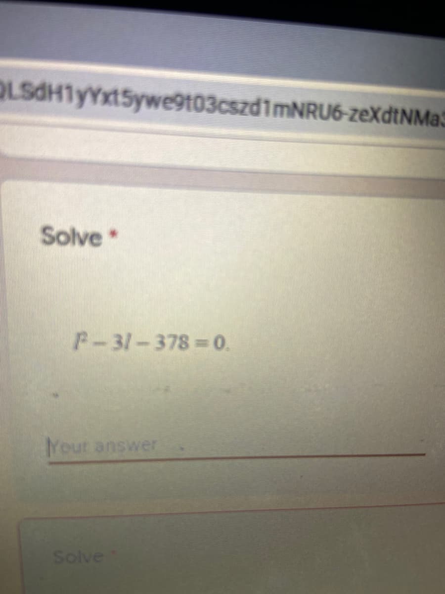 OLSdH1yYxt5ywe9t03cszd1mNRU6-zexdtNMa3
Solve*
P-31-378=0.
Your answer
Solve
