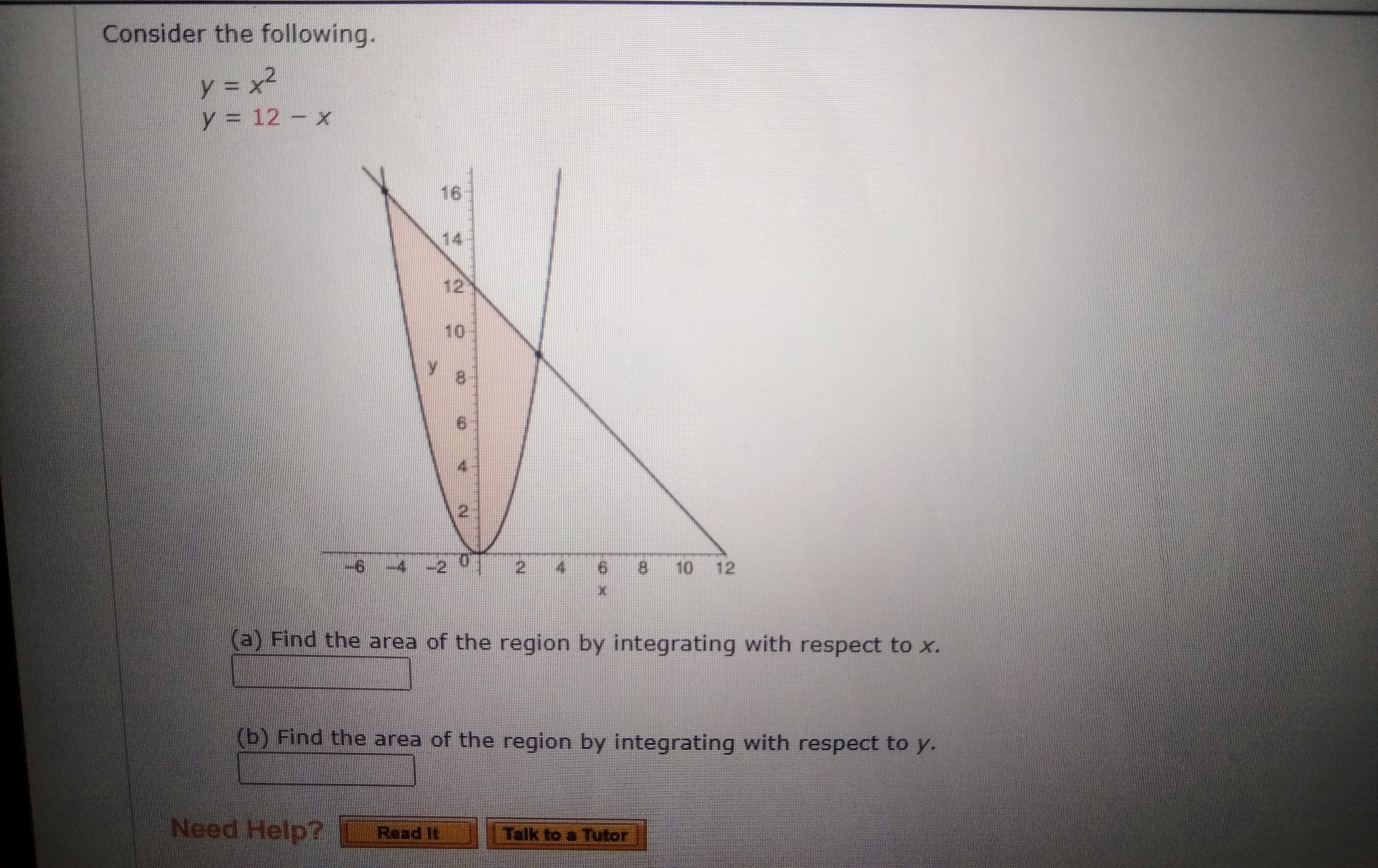 (b) Find the area of the region by integrating with respect to y.
