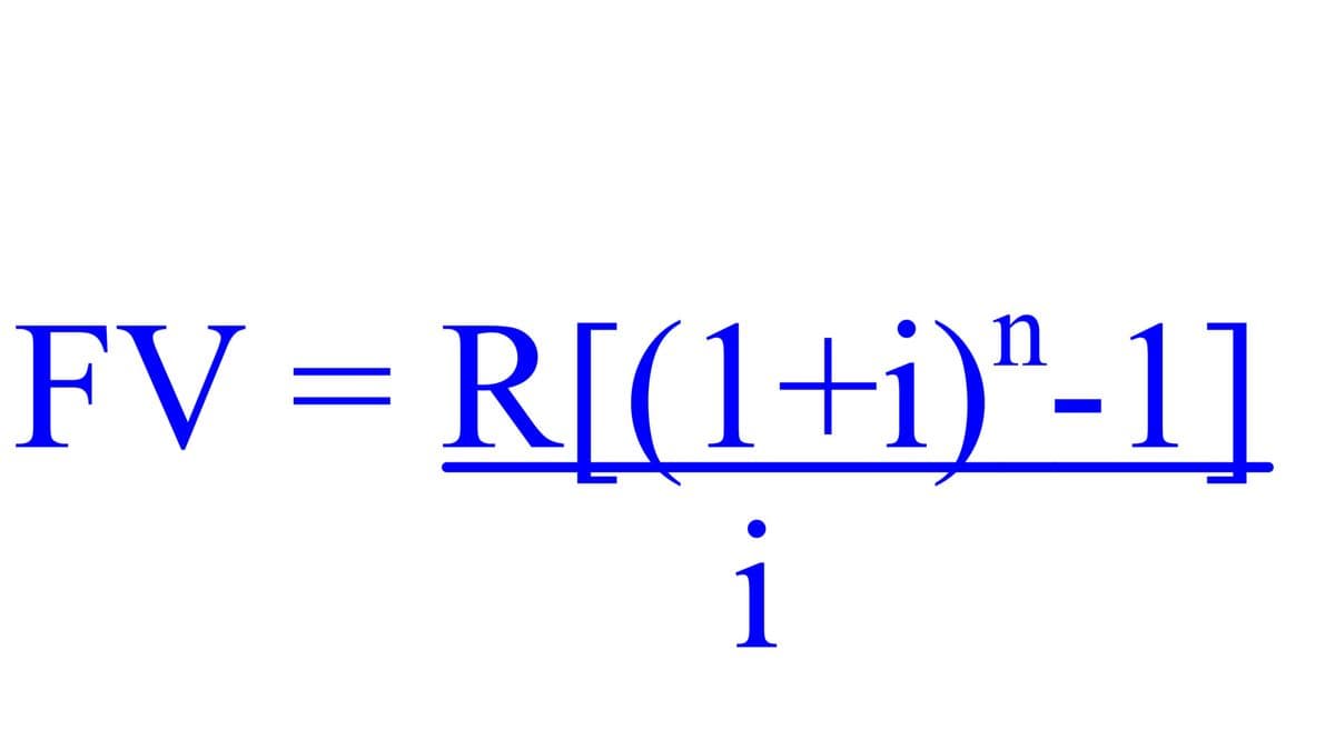 FV = R[(1+i)"-1]
n
1
i
