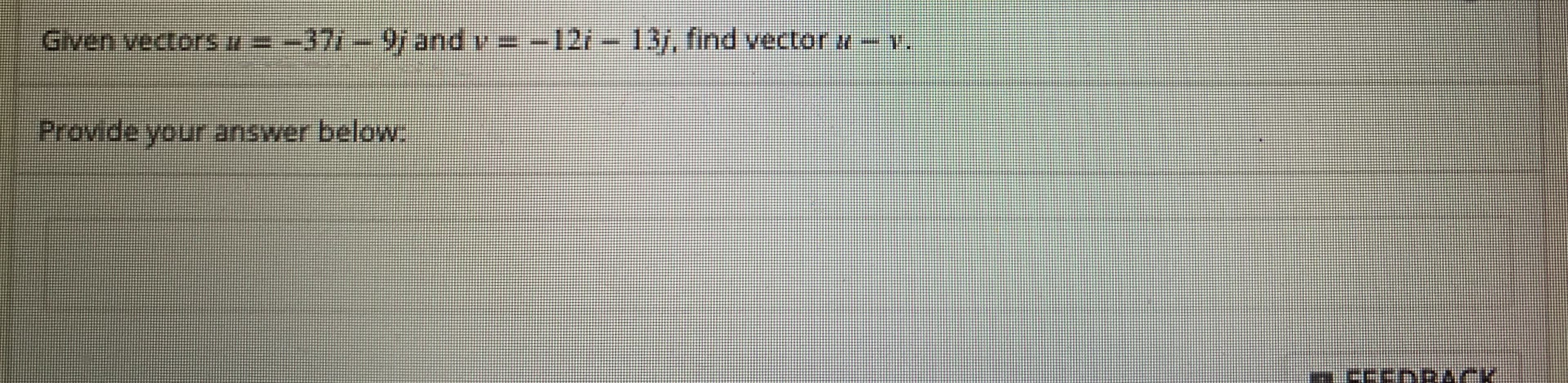Given vectors a=-37-9)andy=-12t-13, find vector x
