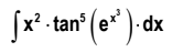 fx² tan* (e* )
2 . tan³ (e*
