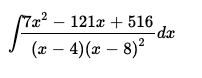 (7x² –
121a + 516
dr
(x – 4)(x – 8)?
