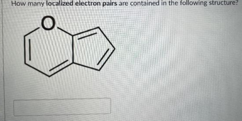 How many localized electron pairs are contained in the following structure?
