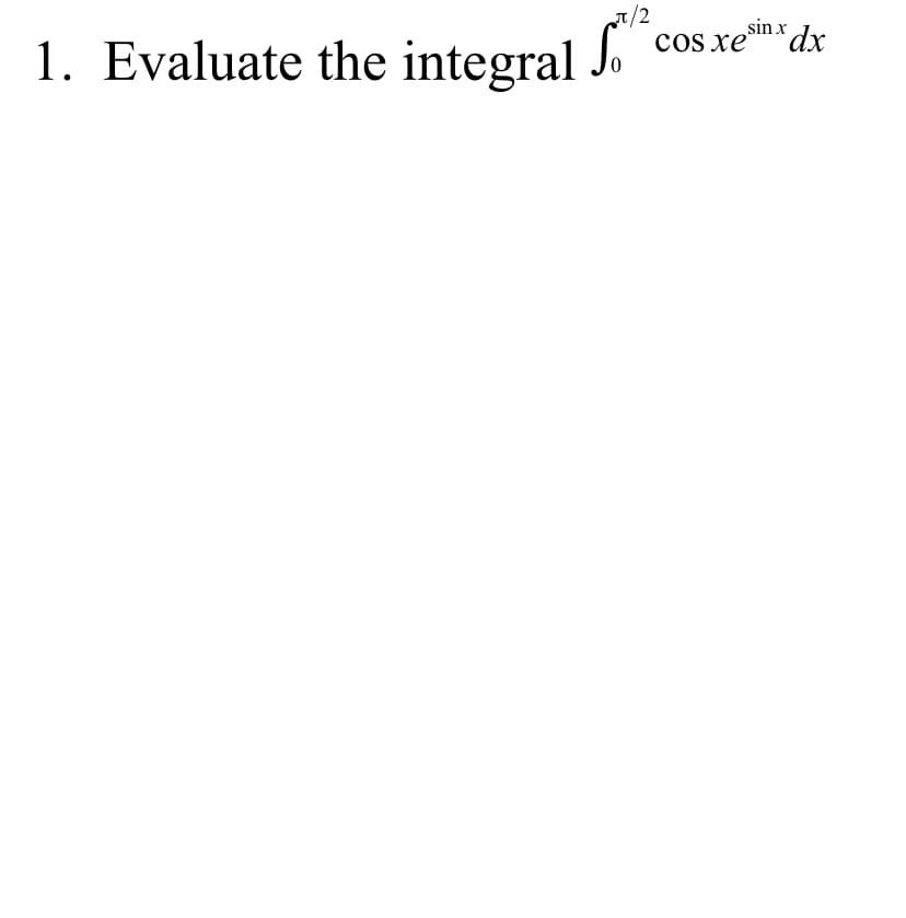 1. Evaluate the integral
. cos .xem*dx
7/2
cos xe
