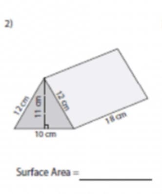 2)
18an
10 cm
Surface Area =
12 cm
11 an
12 cm
