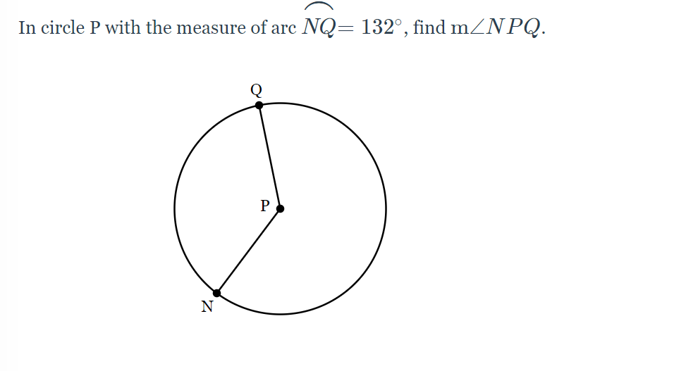 In circle P with the measure of arc NQ= 132°, find mZNPQ.
P
N
