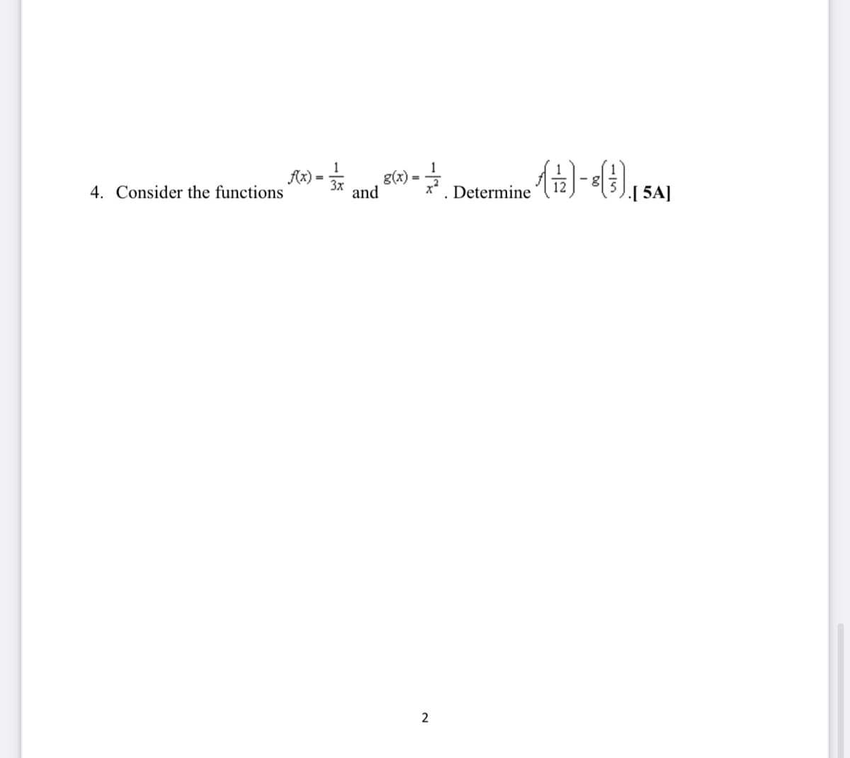 A) -
4. Consider the functions
g(x)
and
. Determine (13)- (),SA
[ 5A]
2
