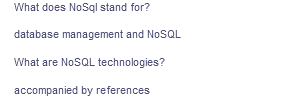 What does NoSql stand for?
database management and NOSQL
What are NOSQL technologies?
accompanied by references
