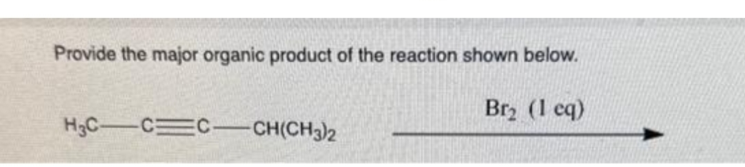 Provide the major organic product of the reaction shown below.
Br₂ (1 eq)
H₂CC=CCH(CH3)2