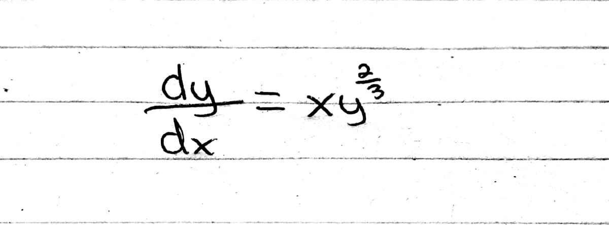dy= xy
ニ メリ
dx
