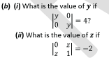 (b) (i) What is the value of y if
= 4?
(i) What is the value of z if
= -2
