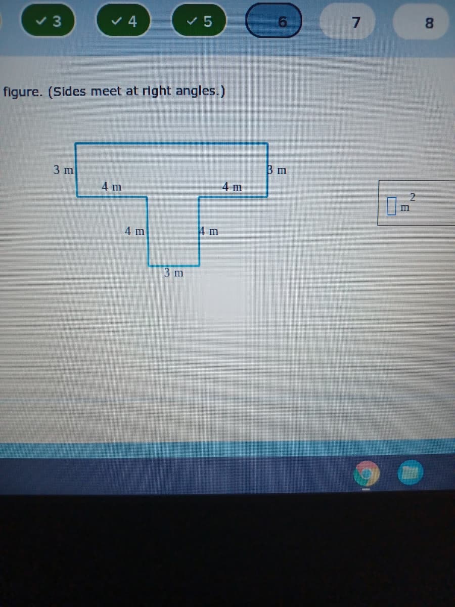 8.
v 3
4
figure. (Sides meet at right angles.)
Bm
3 m
4 m
4m
日
4 m
4m
3 m
