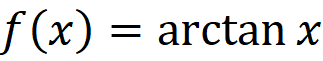 f (x) = arctan x
