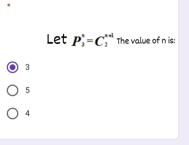 Let p=C* The value of n is:
3
O 4
