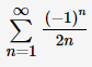 (-1)"
2n
n=1
