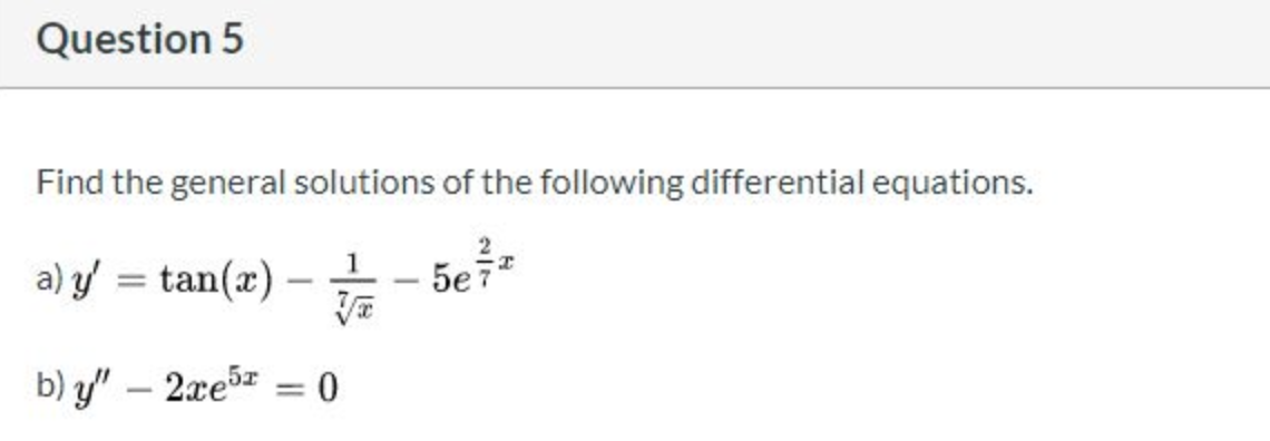 b) y" – 2xe5z = 0

