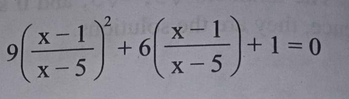 2
X -1ul,
9.
х -5
X- 1
+9+
X - 5
+1 = 0
