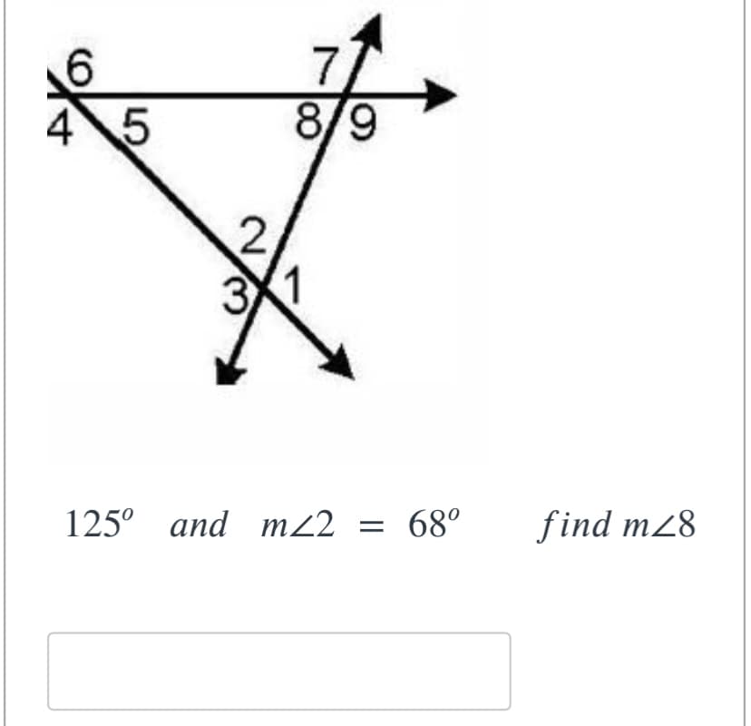 6.
45
8/9
3X1
125° and m2
= 68°
find m28
