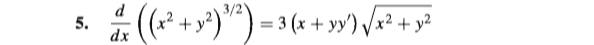 d
5.
dx
3/2
3 (x + yy').
x² + y²
