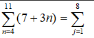 11
E(7+3n) = E
%3D
=4
j=1
