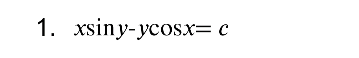 1. xsiny-ycosx= c
