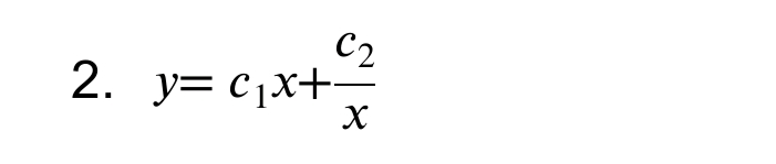 C2
2. y= c¡x+
