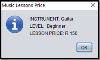 Music Lessons Price
i
INSTRUMENT: Guitar
LEVEL: Beginner
LESSON PRICE: R 150
OK
X
