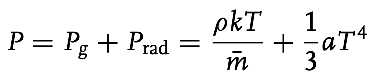 P = Pg + Prad
:
pkT
m
1
+ 39
+=aT4