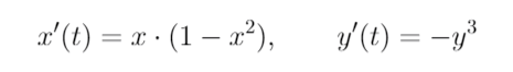 a'(t) = x · (1 – a²),
y/(t) = -y³

