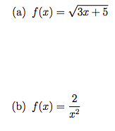 (a) f(x) = V3x + 5
2
(b) f(x) =
