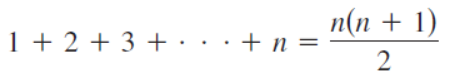 n(n + 1)
1 + 2 + 3 +· · ·+n =
2
