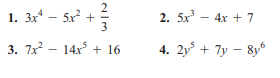 1. 3x* – Sx? +
2. 5x – 4x + 7
3. 7x - 14x + 16
4. 2y + 7y – 8y°
