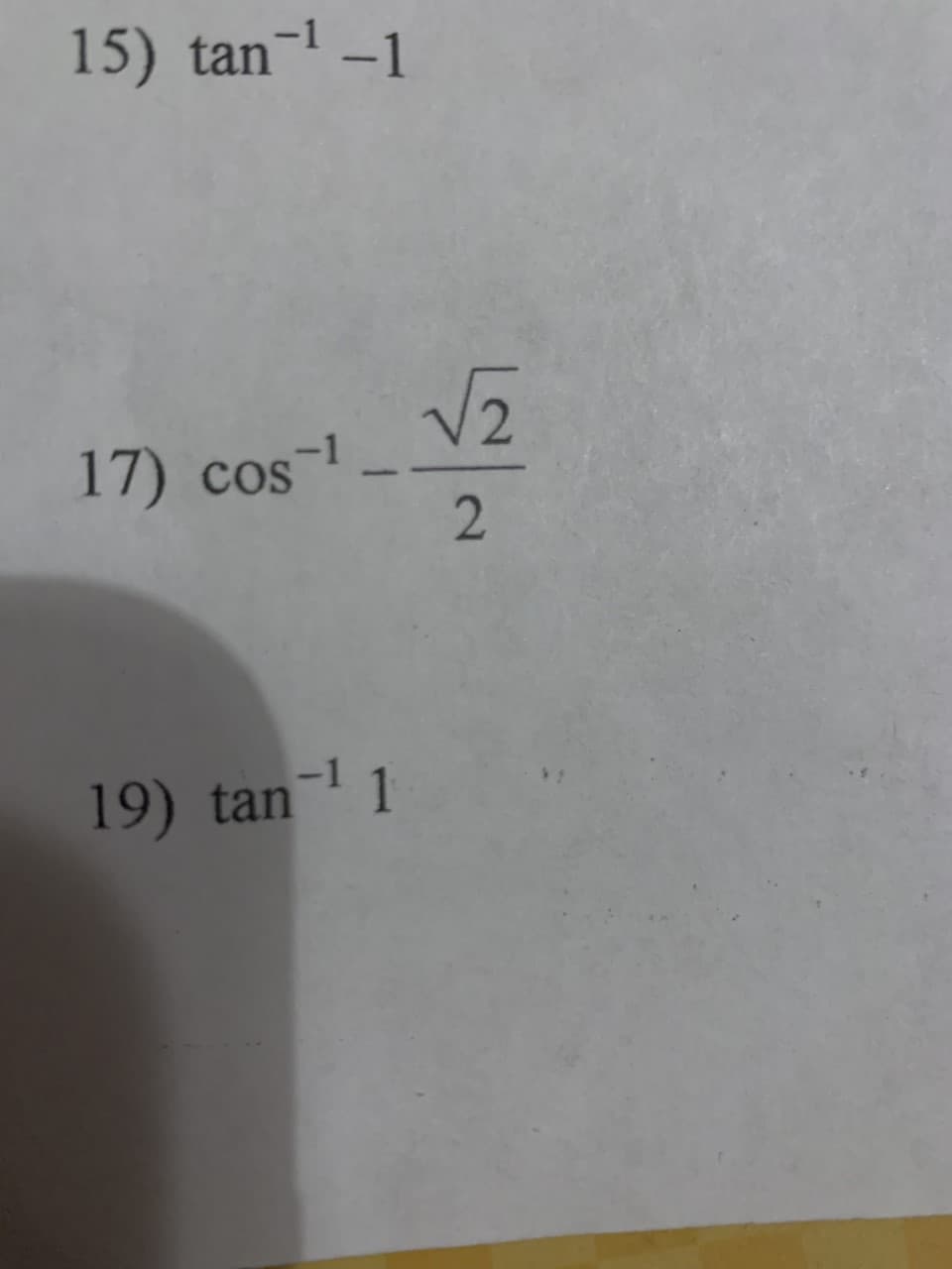 15) tan--1
Vz
17) cos
-1
19) tan- 1
