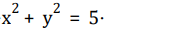 2
*+ y´ = 5.
