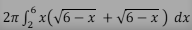 2п , х(V6 — х + v6 -х) dx
