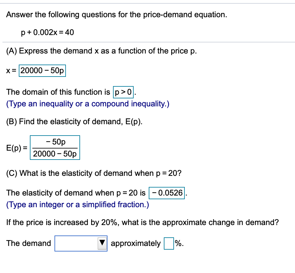 Answer the following questions for the price-demand equation.
p+0.002x = 40
