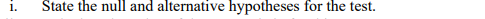 Štate the null and alternative hypotheses for the test.
1.
