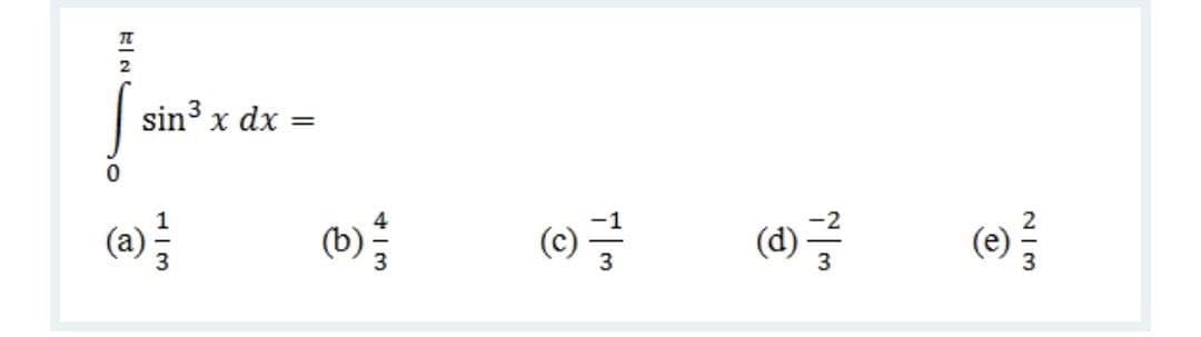 sin3 x dx
(③)금
4
()
