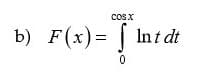 CoSx
b) F(x) = Int dt
