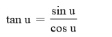 sin u
tan u
cos u
