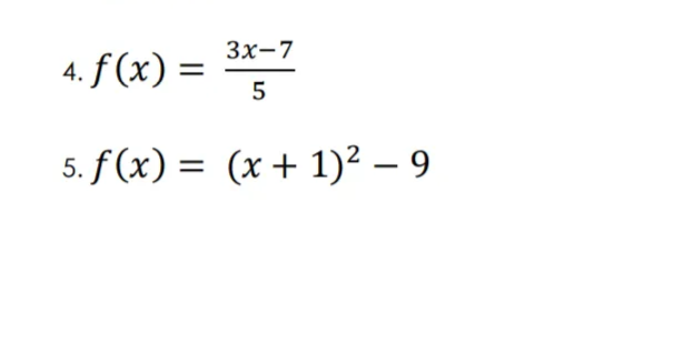 Зх-7
4. f (x) = 5
5. f (x) = (x + 1)² – 9
