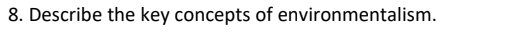 8. Describe the key concepts of environmentalism.
