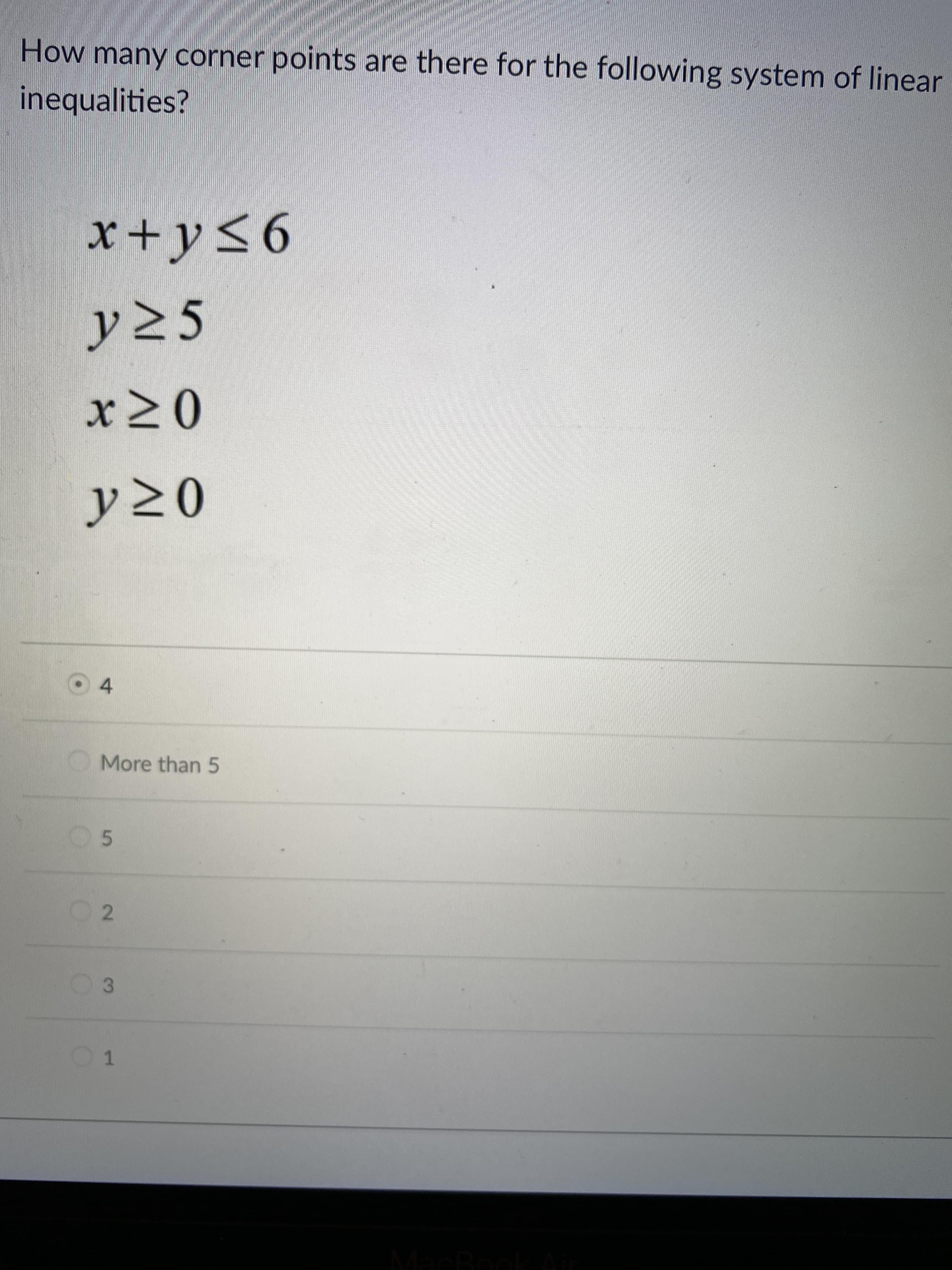 How many corner points are there for the following system of linear
inequalities?
