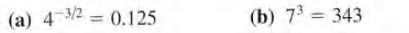 (a) 4-3/2 = 0.125
(b) 73 = 343
%3D

