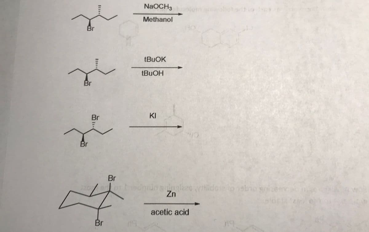 NaOCH3
hoslom wollot ortio6
Methanol
Br
Br
Br
KI
Br
Br
ainglkze yrilidoie to 1sbio s
Zn
acetic acid
Br
